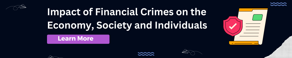 The Impact of Financial Crimes on the Economy, Society, and Individuals