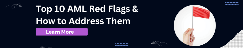 Top 10 AML Red Flag