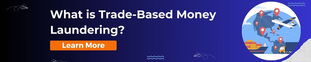 What is Trade-Based Money Laundering?