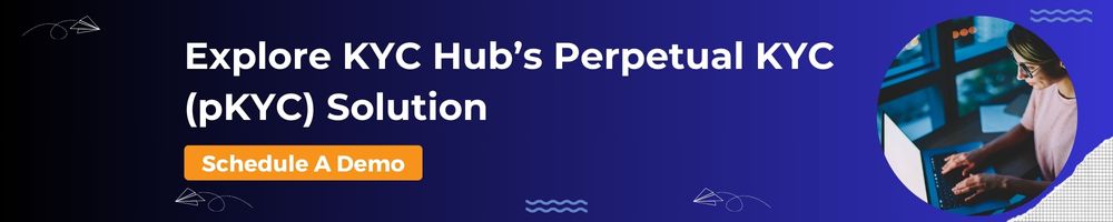 KYC Hub Perpetual KYC Solution