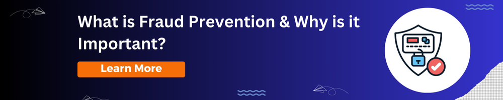 What is Fraud Prevention and Why is it Important?