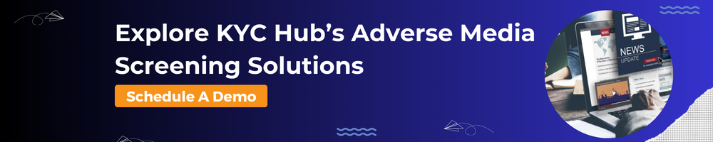 KYC Hub Adverse Media Screening Solution