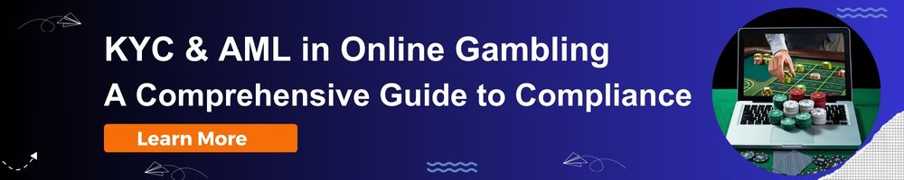 KYC and AML in Online Gambling: A Comprehensive Guide to Compliance